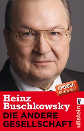 Die andere Gesellschaft von Buschkowsky,  Heinz