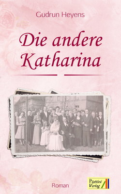 Die andere Katharina von Heyens,  Gudrun