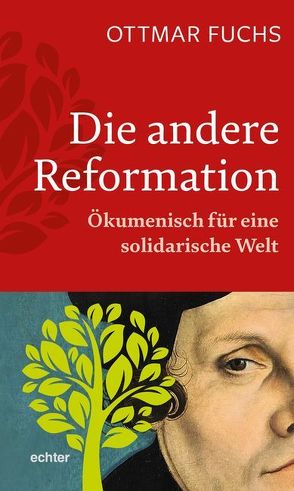 Die andere Reformation von Fuchs,  Ottmar