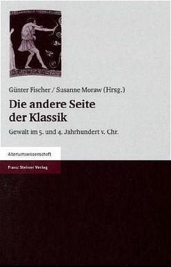 Die andere Seite der Klassik von Fischer,  Guenter, Moraw,  Susanne