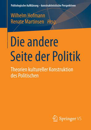 Die andere Seite der Politik von Hofmann,  Wilhelm, Martinsen,  Renate