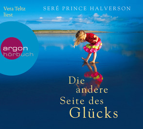 Die andere Seite des Glücks von Augustin,  Helga, Halverson,  Seré Prince, Teltz,  Vera