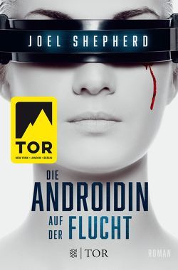 Die Androidin – Auf der Flucht von Hallmann,  Maike, Shepherd,  Joel