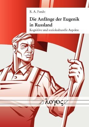 Die Anfänge der Eugenik in Russland von Fando,  R. A.