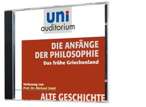 Die Anfänge der Philosophie – das frühe Griechenland von Prof. Dr. Stahl,  Michael