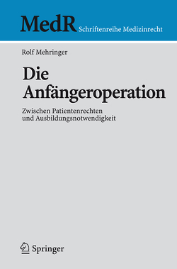 Die Anfängeroperation von Mehringer,  Rolf