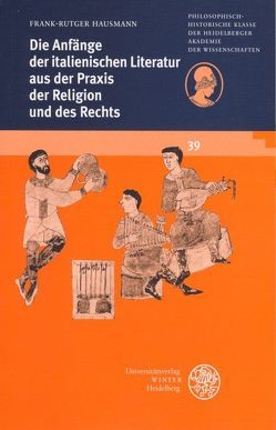 Die Anfänge der italienischen Literatur aus der Praxis der Religion und des Rechts von Hausmann,  Frank-Rutger
