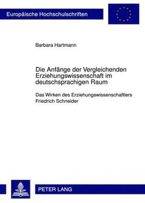 Die Anfänge der Vergleichenden Erziehungswissenschaft im deutschsprachigen Raum von Bous,  Barbara
