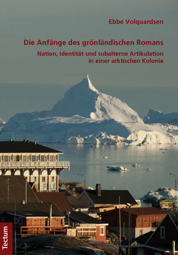 Die Anfänge des grönländischen Romans von Volquardsen,  Ebbe