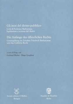 Die Anfänge des öffentlichen Rechts – Gli inizi del diritto pubblico. von Dilcher,  Gerhard, Quaglioni,  Diego
