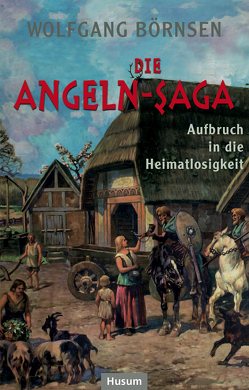 Die Angeln-Saga von Börnsen,  Wolfgang