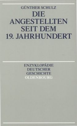 Die Angestellten seit dem 19. Jahrhundert von Schulz,  Günther
