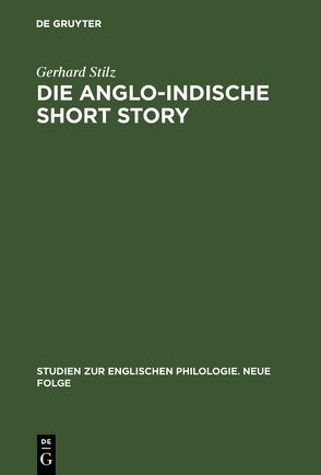 Die anglo-indische Short Story von Stilz,  Gerhard