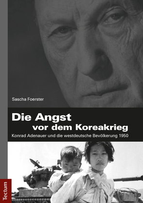 Die Angst vor dem Koreakrieg von Foerster,  Sascha