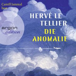 Die Anomalie von Jammal,  Camill, Le Tellier,  Hervé, Ritte,  Juergen, Ritte,  Romy