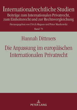 Die Anpassung im europäischen Internationalen Privatrecht von Dittmers,  Hannah