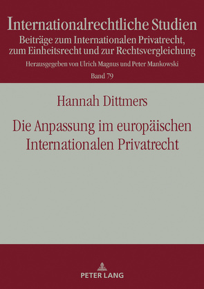 Die Anpassung im europäischen Internationalen Privatrecht von Dittmers,  Hannah