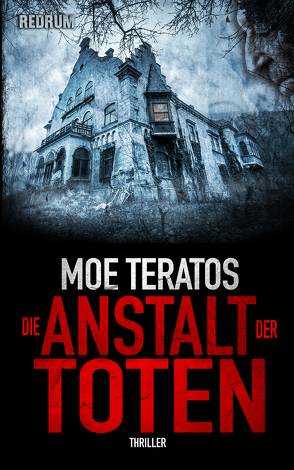 Die Anstalt der Toten von Teratos,  Moe