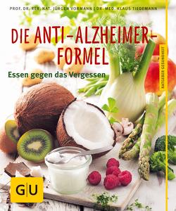 Die Anti-Alzheimer-Formel von Tiedemann,  Klaus, Vormann,  Jürgen
