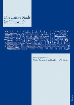 Die antike Stadt im Umbruch von Burkhardt,  Nadin, Stichel,  Rudolf H. W.