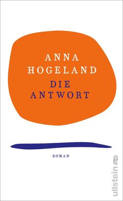 Die Antwort von Hogeland,  Anna, Somann-Jung,  Britt