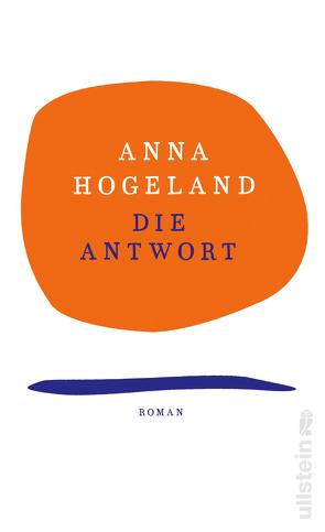 Die Antwort von Hogeland,  Anna, Somann-Jung,  Britt