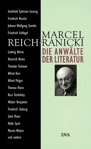 Die Anwälte der Literatur von Reich-Ranicki,  Marcel