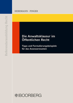 Die Anwaltsklausur im Öffentlichen Recht von Finger,  Werner, Herrmann,  Dirk