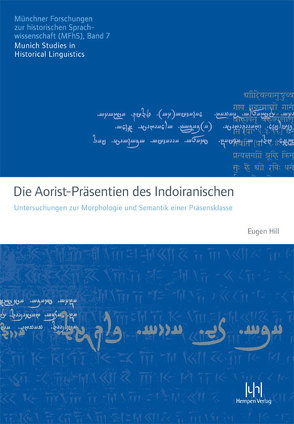 Die Aorist-Präsentien des Indoiranischen von Hill,  Eugen