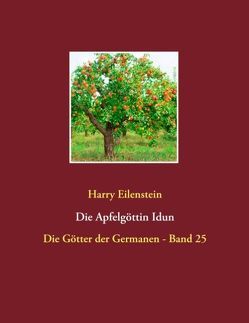 Die Apfelgöttin Idun von Eilenstein,  Harry