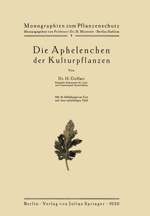 Die Aphelenchen der Kulturpflanzen von Goffart,  H., Morstatt,  H.
