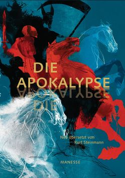 Die Apokalypse von Egnéus,  Daniel, Kaube,  Jürgen, Manesse Verlag, Steinmann,  Kurt