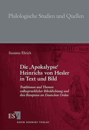Die ‚Apokalypse‘ Heinrichs von Hesler in Text und Bild von Ehrich,  Susanne