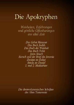 Die Apokryphen, die deuterokanonischen Schriften des Alten Testaments der Bibel von Menge,  Hermann, Tessnow,  Antonia Katharina