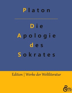Die Apologie des Sokrates von Gröls-Verlag,  Redaktion, Platon