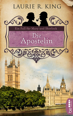 Die Apostelin von King,  Laurie R., Malsch,  Eva