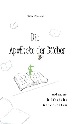 Die Apotheke der Bücher von Pearson,  Gabi