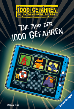 Die App der 1000 Gefahren von Kampmann,  Stefani, Lenk,  Fabian