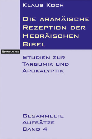 Die aramäische Rezeption der Hebräischen Bibel von Koch,  Klaus