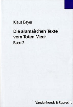Die aramäischen Texte vom Toten Meer Band 2 von Beyer,  Klaus