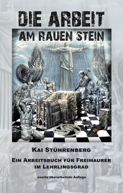 Die Arbeit am rauen Stein von Stührenberg,  Andrea, Stührenberg,  Kai