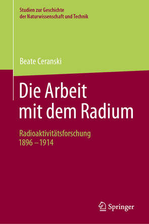 Die Arbeit mit dem Radium von Ceranski,  Beate