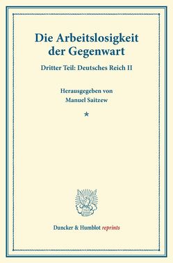 Die Arbeitslosigkeit der Gegenwart. von Saitzew,  Manuel