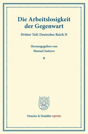 Die Arbeitslosigkeit der Gegenwart. von Saitzew,  Manuel