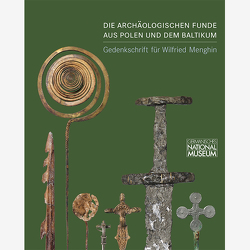 Die archäologischen Funde aus Polen und dem Baltikum im Germanischen Nationalmuseum von Hofmann,  Angelika, Nowakowski,  Wojciech