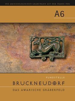 Die archäologischen Grabungen auf der Trasse der A6 von Abd El Karem,  Mona, Pils,  Thomas, Pucher,  Erich, Sauer,  Franz