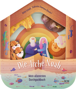 Die Arche Noah – Mein allererstes Durchguckbuch von Guerrero,  Gabriela, Schalk,  Anita