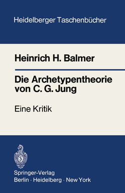 Die Archetypentheorie von C.G. Jung von Balmer,  Heinrich H.
