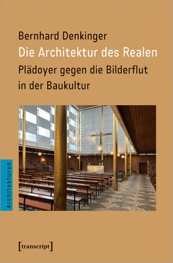 Die Architektur des Realen von Denkinger,  Bernhard
