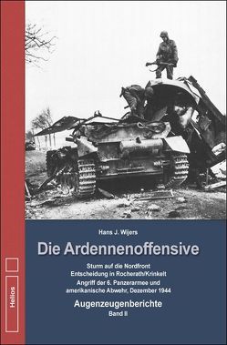 Die Ardennenoffensive Band 2 von Wijers,  Hans J.